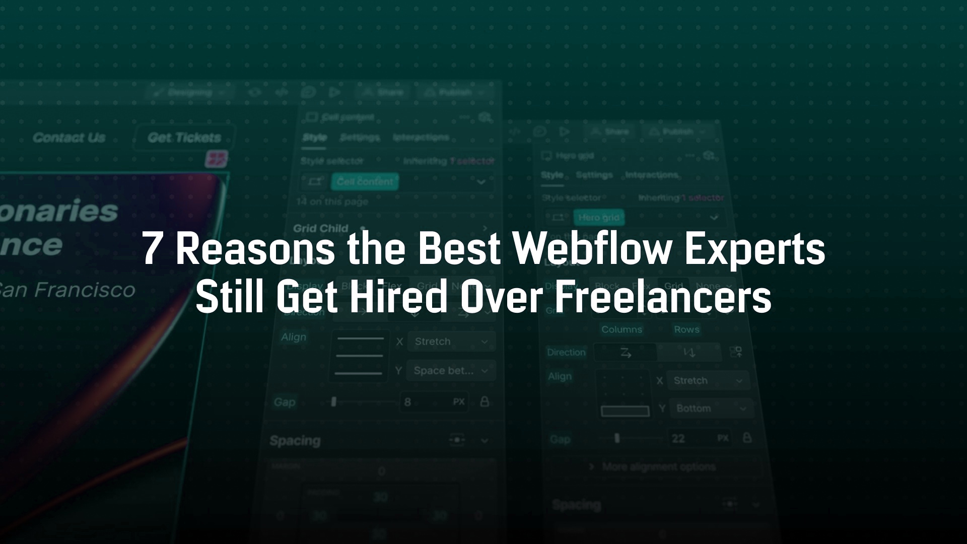 7 Reasons the Best Webflow Experts Still Get Hired Over Freelancers