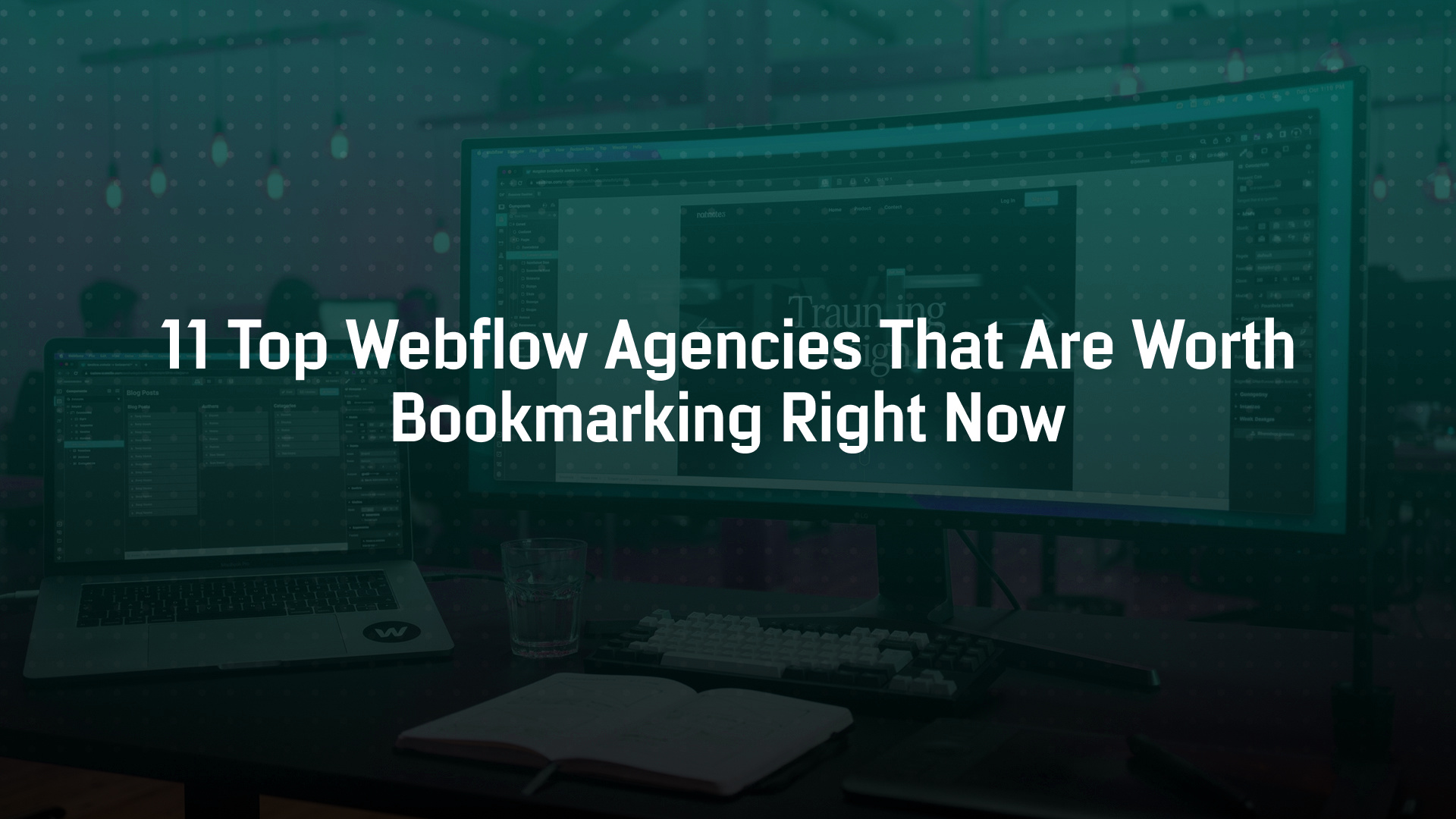 11 Top Webflow Agencies That Are Worth Bookmarking Right Now