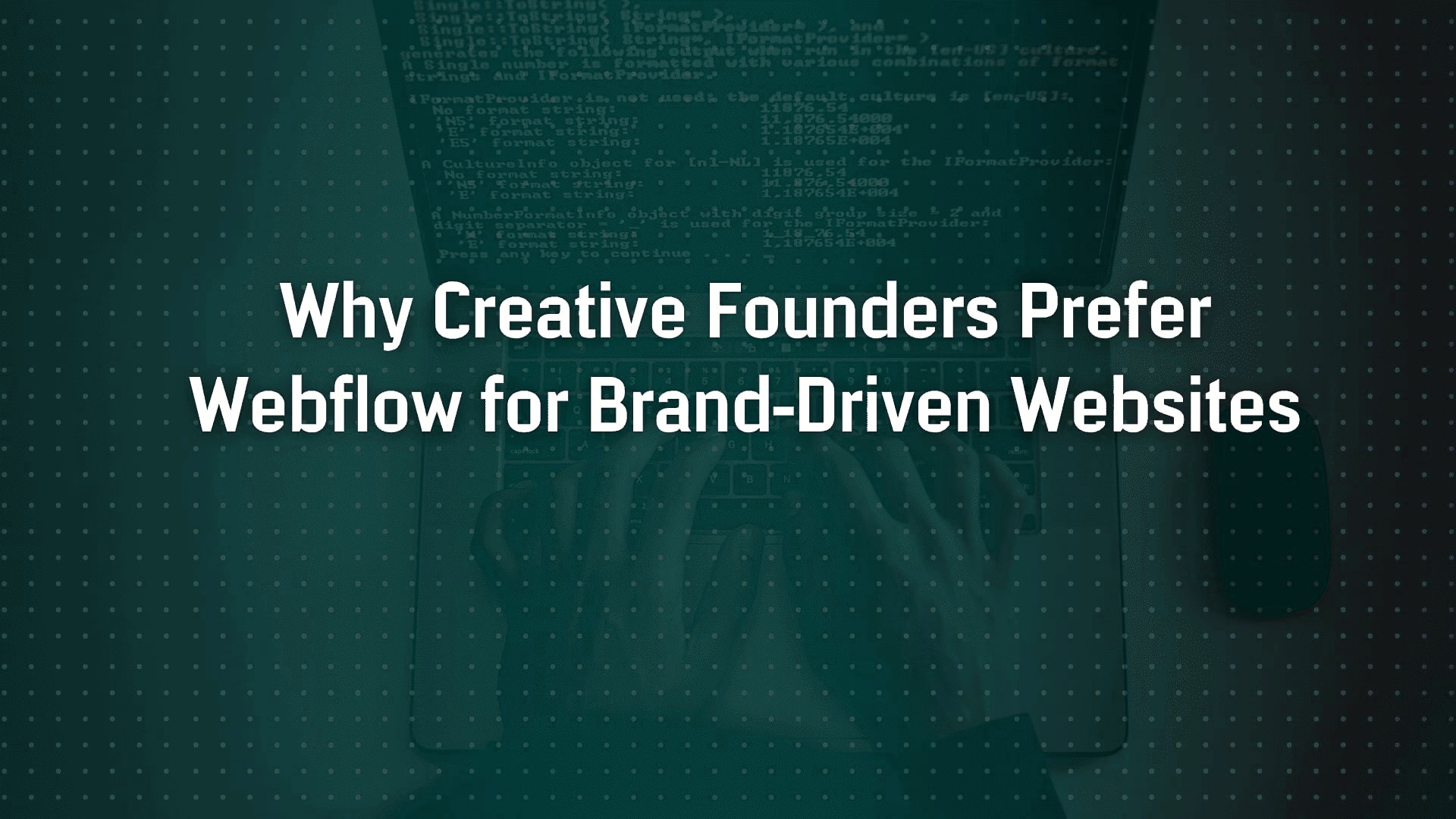 Why Creative Founders Prefer Webflow for Brand-Driven Websites