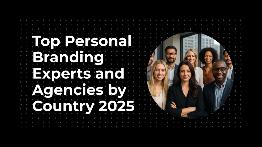 Top Personal Branding Experts and Agencies by Country 2025